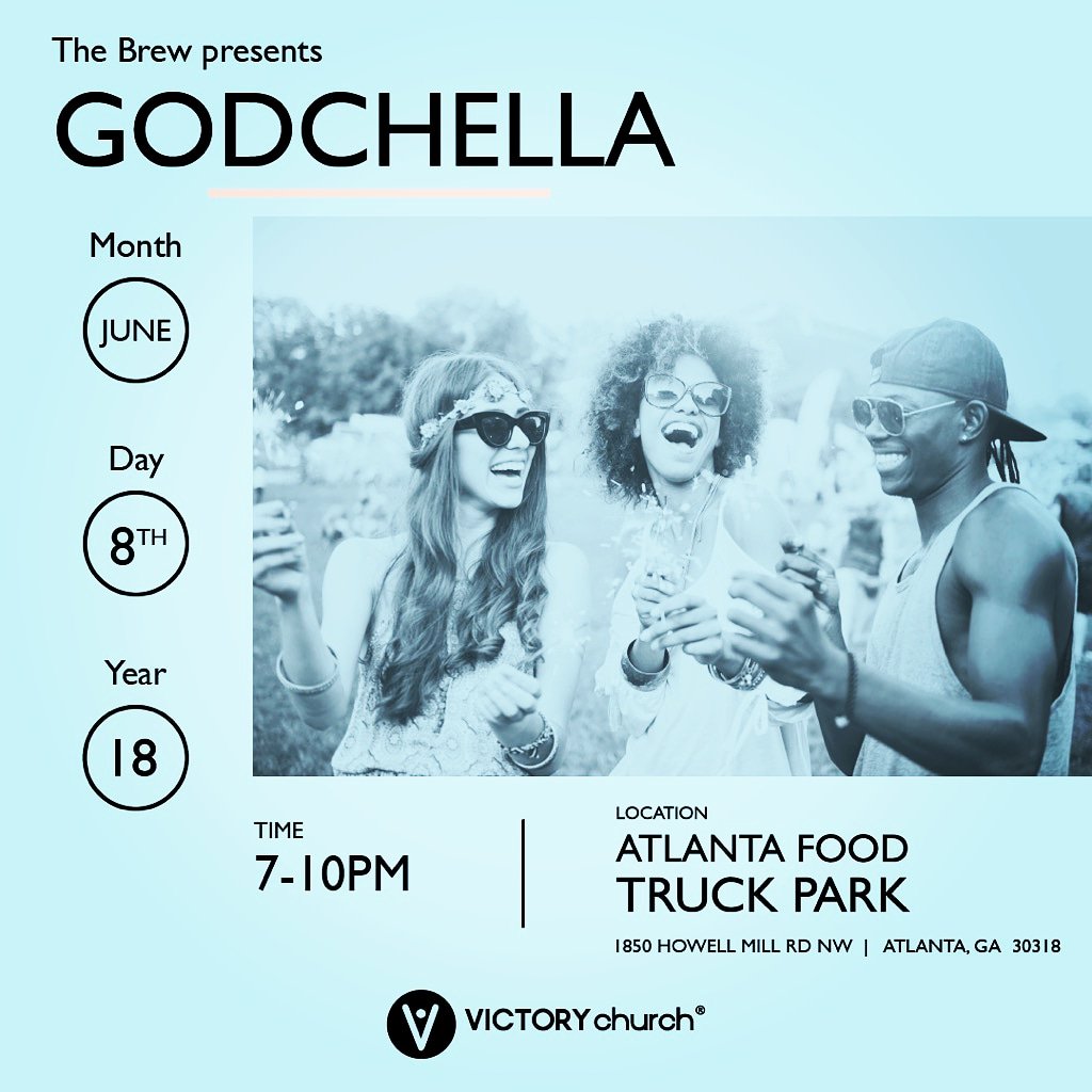 GODCHELLA presented by Victory Church ATL tonight starting at 7p. Be there!!