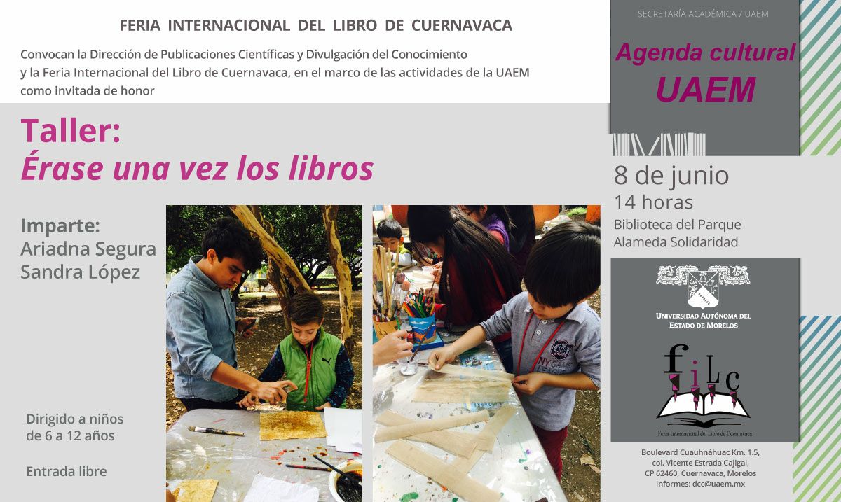 EdicionesUAEM's tweet photo. Buenos días a tod@s, recuerden que hoy tenemos el taller "Érase una vez los libros”, para niños de 6 a 12 años, de 14 a 18 horas, Parque Alameda, #Cuernavaca @FILCuernavaca
#UAEM #FILCuernavaca #Libros https://t.co/SzHbVMiQvc