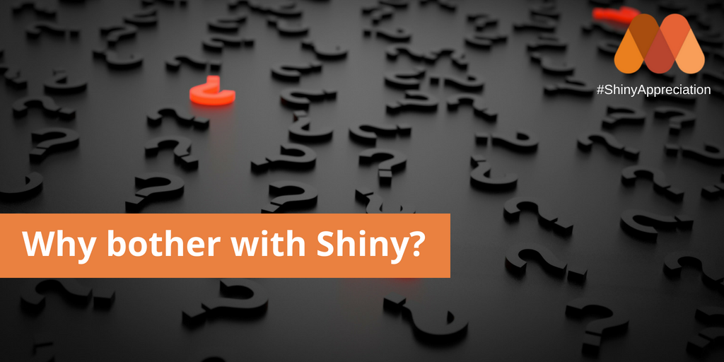 NEW ON THE BLOG from <a href="/aimeegott_R/">Aimee Gott</a>: For the last week we've been talking about some of the functionality in Shiny and how you can learn it. But, if you haven't already made the leap and started using Shiny, why should you? mango-solutions.com/blog/why-bothe… #ShinyAppreciation #rstats