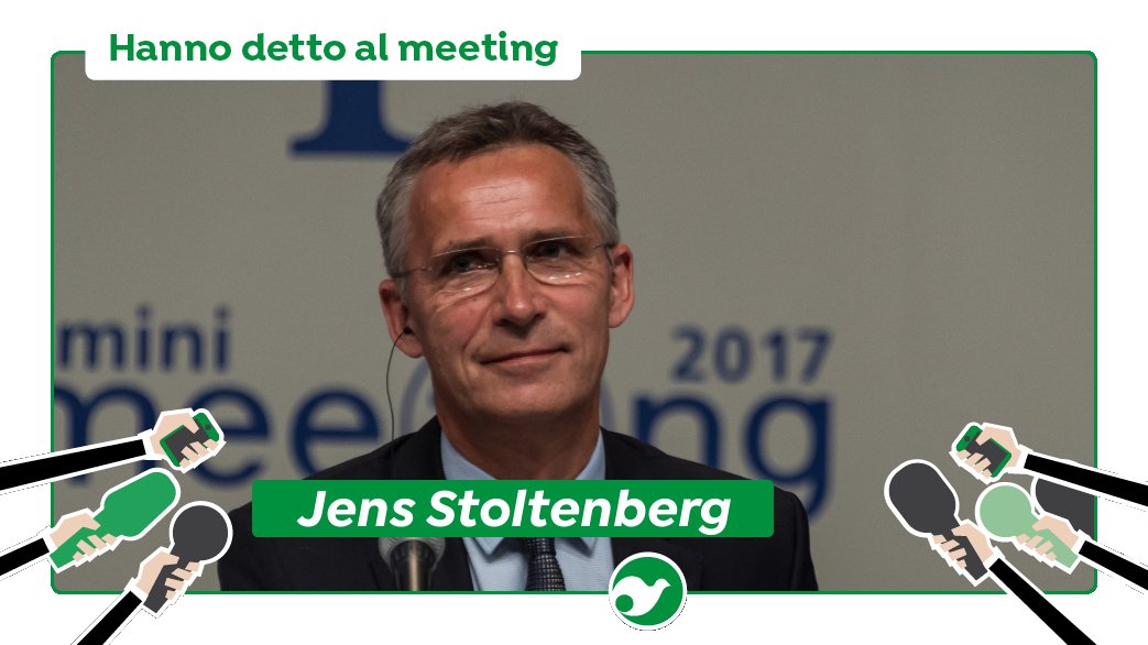 «Ammiro moltissimo l’impegno che vedo qui nel mettere assieme le persone, nello spirito del dialogo aperto e del rispetto reciproco. Il mondo avrebbe bisogno di una buona dose dello spirito del Meeting proprio adesso». Jens Stoltenberg, Segretario Generale della NATO.
#meeting17