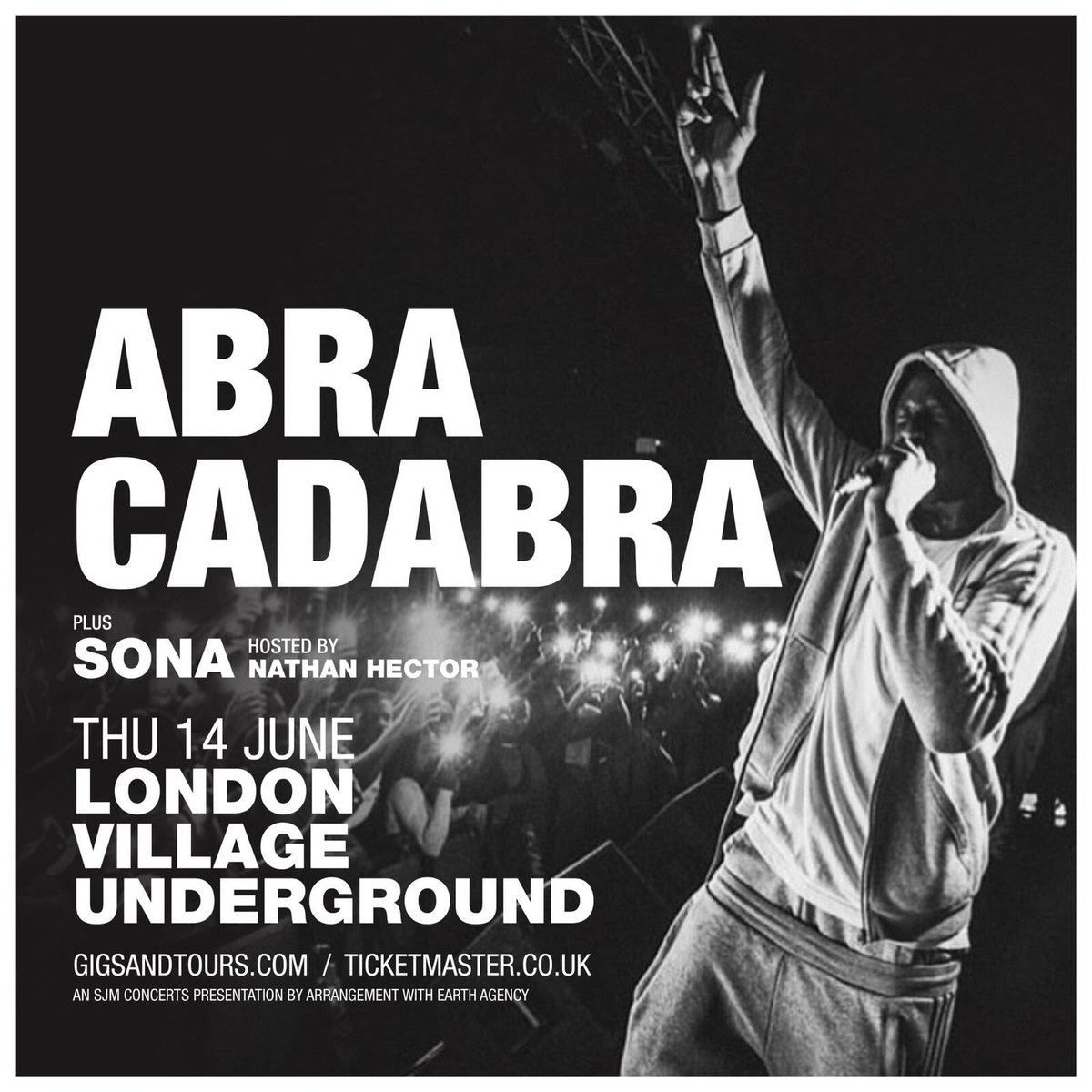 Abra Cadabra - Headline Show ⚡

Thursday 14th June / London Village Underground 💯

Hosted By: <a href="/Nathanhector__/">NathanHector</a> 
Tickets: ticketmaster.co.uk 

<a href="/abznoproblem17/">ABRA CADABRA 🆎</a> <a href="/SJMConcerts/">SJM Concerts</a> <a href="/grime/">GRIME</a> <a href="/kmogrime/">KMO</a> <a href="/TicketmasterUK/">ticketmasteruk</a> <a href="/gigsandtours/">gigsandtours</a>