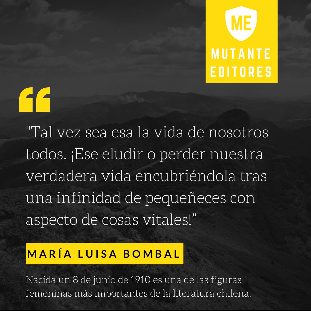 MutanteEditores's tweet photo. Recordamos hoy a María Luisa Bombal a 108 años de su nacimiento en Viña del Mar

#MutanteEditores #Efemérides #MaríaLuisaBombal #Novela #Chile https://t.co/ilVs4aS8xo