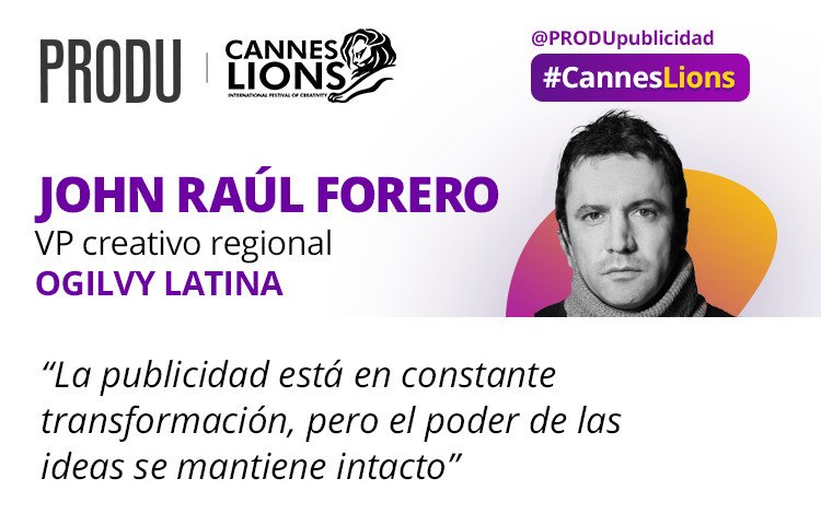 PRODUmercadeo's tweet photo. #CAMINOaCANNES 🦁 - John Forero (@johnraulforero) de @Ogilvy #LatAm:  "La publicidad no va a dejar de existir, simplemente está en constante transformación" https://t.co/hGxhSC7gey #CannesLions #AdQuote https://t.co/XTVglZF2vi