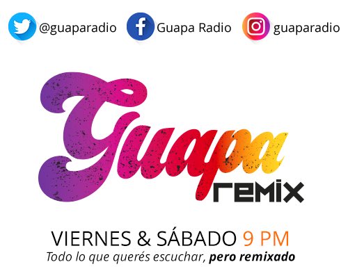 guaparadio's tweet photo. 9pm Noche de #Viernes noche de #GuapaRemix #TamoActivoPapi #VentePaCa https://t.co/3r5l8Zz0fK