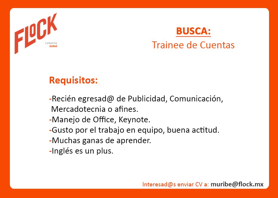 TalentoIsobarMx's tweet photo. Seguimos buscando talento para el Área de Cuentas #EmpleoMx #AgenciaFlock #Trainee https://t.co/W1TE0KpDOL