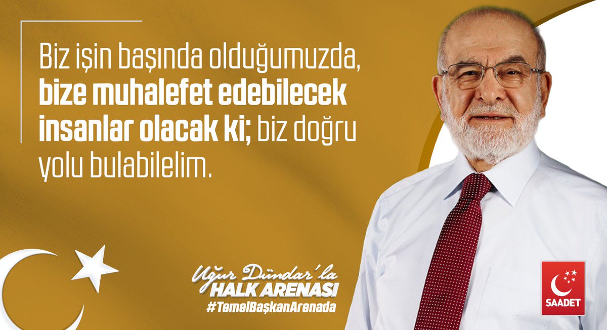 Biz işin başında olduğumuzda, bize muhalefet edebilecek insanlar olacak ki; biz doğru yolu bulabilelim. #TemelBaşkanArenada