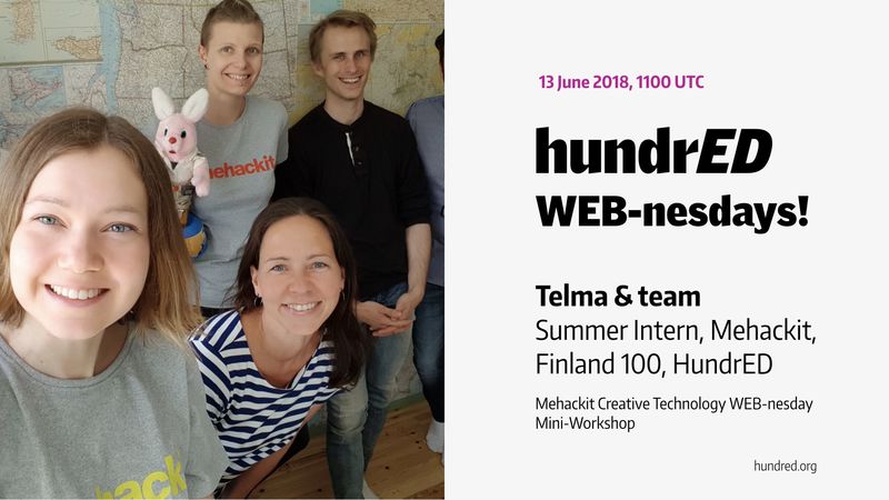 HundrEDorg's tweet photo. Passionate about #edtech? Love creative technology? Want to know more about Finnish #education #innovation @mehackit? Then get yourself over to our facebook page on Wednesday for a mini-workshop with @telmahackit and the #mehackit crew! Check it out https://t.co/Xy8mKqIlyN https://t.co/bgFENRRA9l