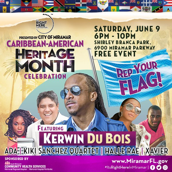 CityofMiramar's tweet photo. Celebrate Caribbean American Heritage Month with Miramar TOMORROW at 6 p.m. at Shirley Branca Park as we celebrate with a concert featuring artists like Kerwin Du Bois, Ada, Kiki Sanchez Quartet, Halle Rae and Xaiver! You won't want to miss this! #IRHIM https://t.co/P9wX35aFkh