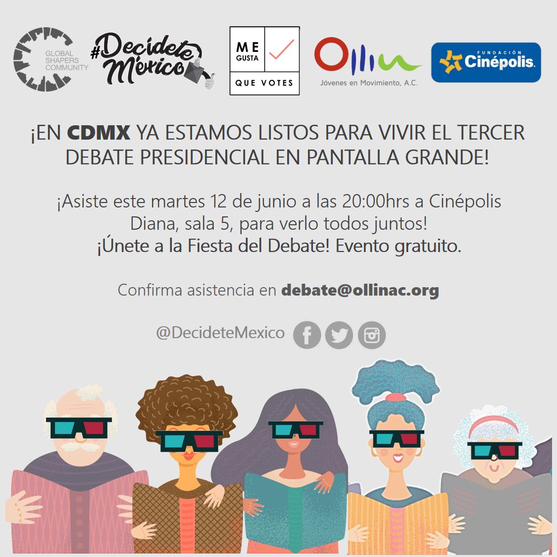 shaperscdmx's tweet photo. ¿Ya sabes cómo vas a ver #DebateINE?  

¡@DecideteMexico te invita a la #FiestaDelDebate en @Cinepolis!  

Es fácil. Solo manda un mail con el título #CDMX a 👉🏼 debate@ollinac.org confirmando tu asistencia; y nos vemos el martes.😉✌🏼 https://t.co/DboWqBpddg