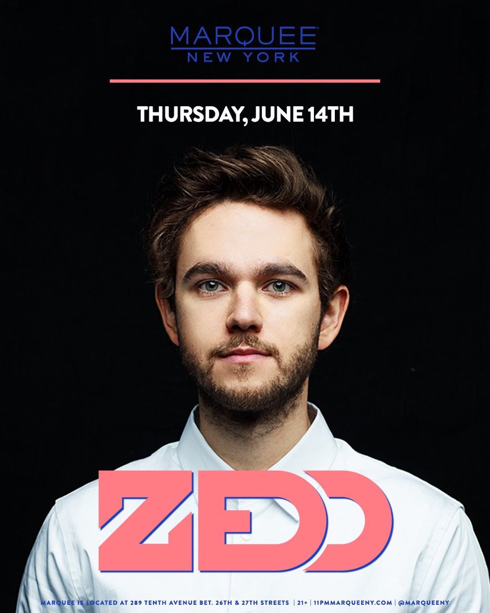 New Show: <a href="/Zedd/">Zedd</a> will play <a href="/MarqueeNY/">Marquee Nightclub NY</a> on 6/14