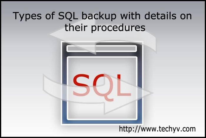 techyv1's tweet image. Types of SQL backup with details on their procedures
#SQLBackup #Procedures goo.gl/7pGEbk