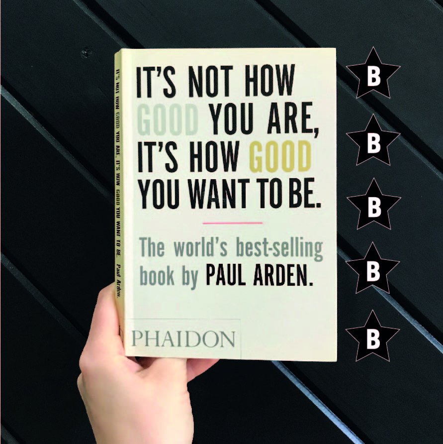 ConsultBrandon's tweet image. It&apos;s Not How Good You Are, It&apos;s How Good You Want To Be. By Paul Arden 
Brandon star rating: ***** 
A must read! This brilliant handbook is filled with golden pieces of career advice perfect for anybody who wants to be successful in the creative business. #brandonlibrary