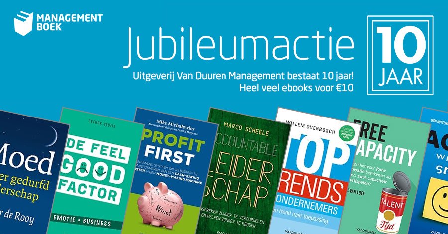 Jubileumactie: 10 jaar Uitgeverij Van Duuren Management: Deze zomer 37 e-books van <a href="/VD_Management/">VanDuurenManagement</a> - slechts €10 per stuk! Oók de huidige nummer 1 'Toptrends voor ondernemers' zit bij de selectie: bit.ly/2Jw356H <a href="/willemoverbosch/">Willem Overbosch</a>