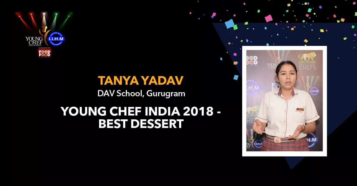 YoungChefIndia's tweet photo. Congratulations #TanyaYadav from #DAVPublicSchool,Gurugram for winning the award for the “Best Dessert” category at #YoungChefIndia 2018!
#YCImoments #YCI18 #HospitalityRocks https://t.co/ctZrLEjrlr
