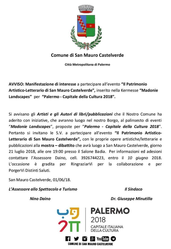 Man. interesse a partecipare all’evento “Il Patrimonio Artistico-Letterario di San Mauro Castelverde”, per la Kermesse “Madonie Landscapes”  per  “Palermo - Capitale della Cultura 2018”. #SanMauroCastelverde #Madonie #PalermoCapitaleCultura #MadonieLandscapes #ComuneSanMauro