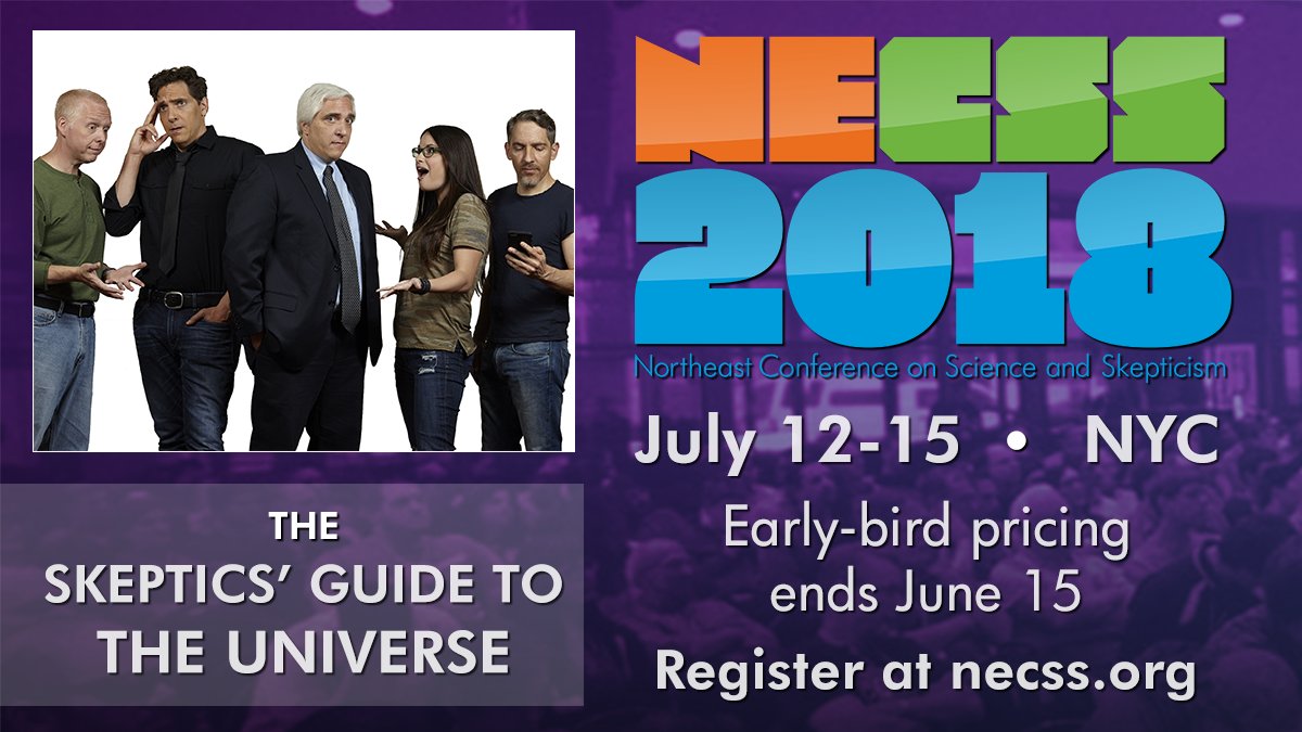 NECSS's tweet image. It's Saturday, time to register for NECSS 2018! Don't miss the @SkepticsGuide live and in-person! Early bird ends next week, AND SGU and @NYCSkeptics members enjoy discounted pricing. Student tickets start at just $45!