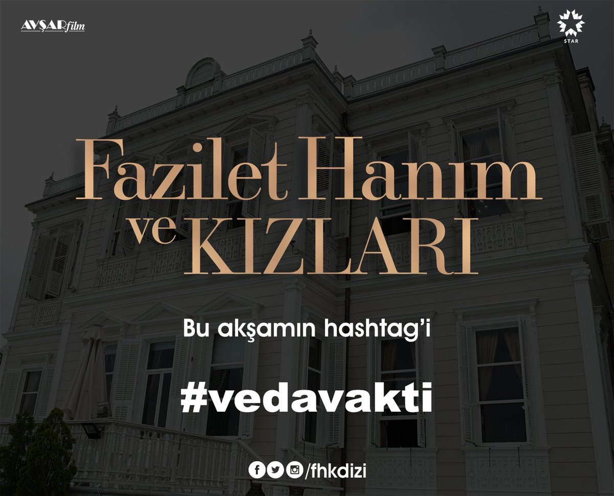 Her Sevda Bir Veda, hepinize sabrınız, takibiniz için sonsuz teşekkürler, Bu akşam final bölümü ile Star TV’de #FaziletHanımveKızları #vedavakti
