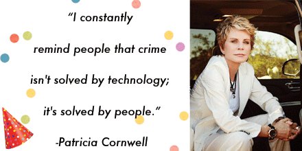 Happy Birthday Patricia Cornwell! 