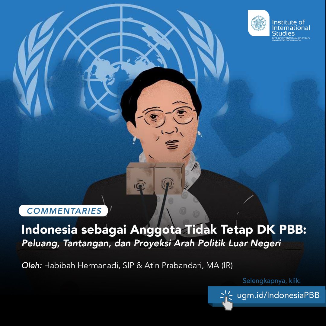 IIS_UGM's tweet photo. [COMMENTARIES] #Indonesia baru saja terpilih menjadi anggota tidak tetap DK PBB. 

Bagaimana peluang, tantangan, dan proyeksi arah politik luar negeri #Indonesia kedepannya? 

Simak tulisan dari kami melalui tautan: https://t.co/dI2WzKvOoI. 

#UNSC #ForeignPolicy #INDONESIA4UNSC https://t.co/PnFO3giy3Y