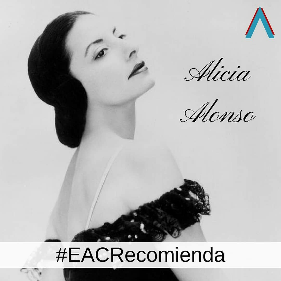 #EACRecomienda la vida y obra de la bailarina #AliciaAlonso