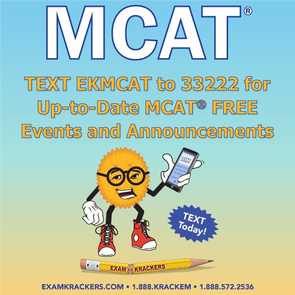 TopMCATScore's tweet photo. Want to stay up to date with everything #Examkrackers? Text EKMCAT to 33222 to receive info on #FREE events and announcements! Sign up today! #MCATprep #MCAT #premed #futureMD #futuredoctor #premedstudent https://t.co/vqXkeL09CY
