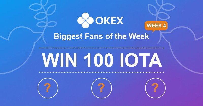 okx's tweet photo. Biggest Fans of the Week - 4

To thank you for your continued support, we are giving away gifts to our biggest fans every week. Each of our 3 biggest fans in week 3 will get 100 IOTA!

TCs: https://t.co/2geZl0AQ2m https://t.co/NNCyQFZbiq
