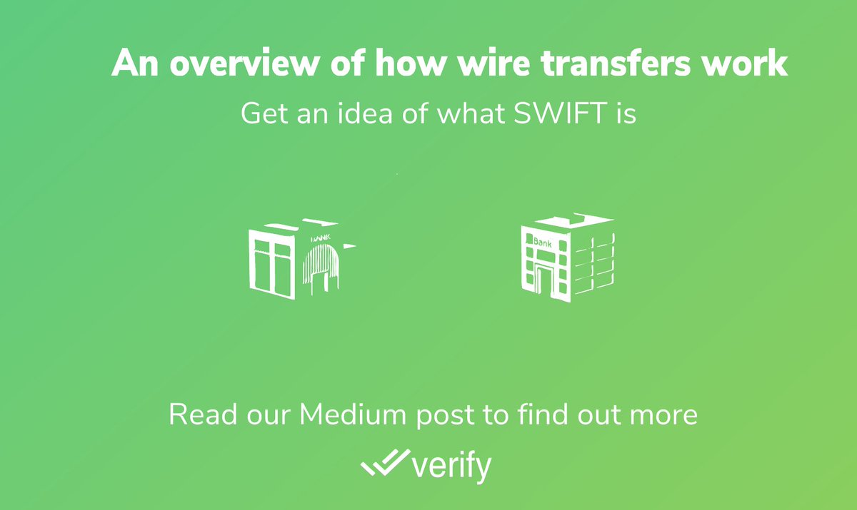 An overview of how wire transfer work (Get an idea of what SWIFT is). Read about in our medium post here:
medium.com/@verify.as/an-…