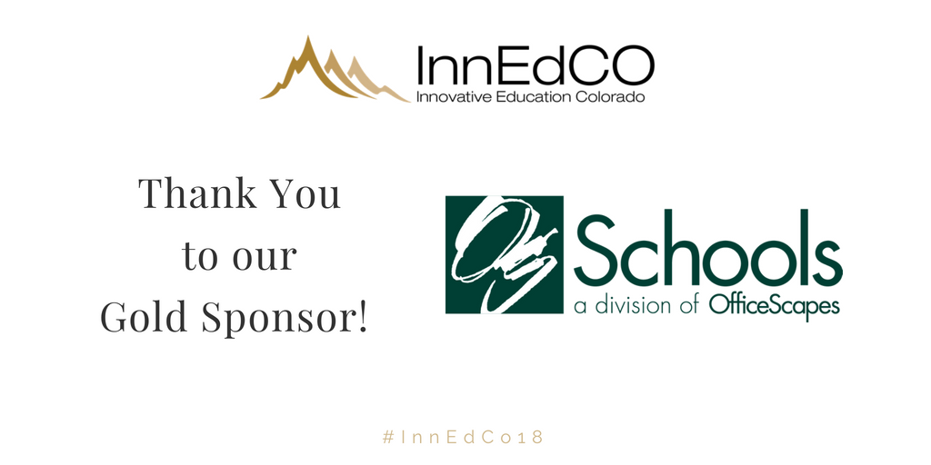 InnEdCO's tweet photo. Thank you to our #innedco18 Gold Sponsor @OfficeScapesK12! https://t.co/7QzZY1FczF