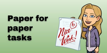 With full confidence I asked some students "Would you rather do a worksheet on #googleClassroom or paper?" They of course chose PAPER! A paper task is WORSE on a digital platform. Design for digital if using digital. Otherwise, use paper and don't feel guilty about it.