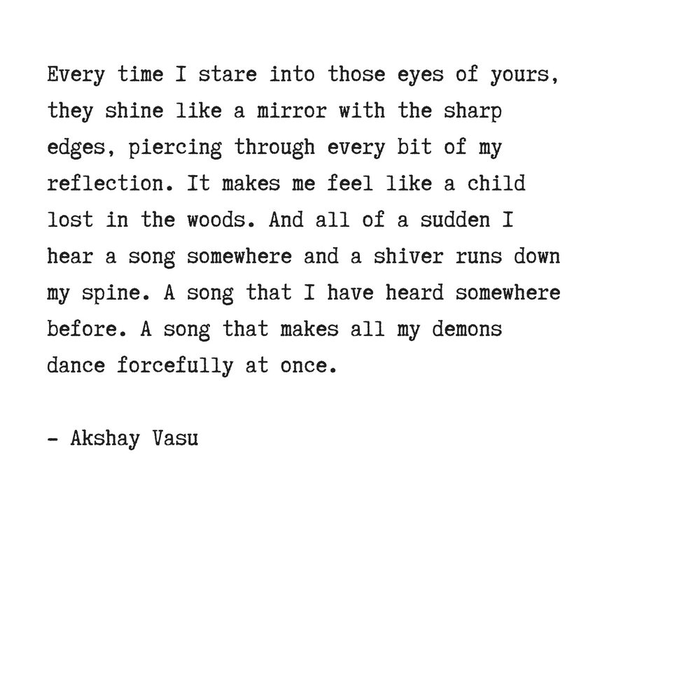 Your eyes #eyes #you #love #romance #time #child #lost #mirror #reflection  #akshayvasu #quotes #poetry #poems #wordporn #quotesporn #poemsporn #poet  #author, image size:1000x1000