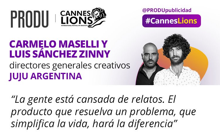 PRODUmercadeo's tweet photo. #CAMINOaCANNES🦁 - Luis Sánchez Zinny y Carmelo Maselli de @_the_juju_: La creatividad es fundamental durante todo el proceso #CannesLions >> https://t.co/hs2XZCvSrN  #AdQuote https://t.co/uu5jSk51Iy
