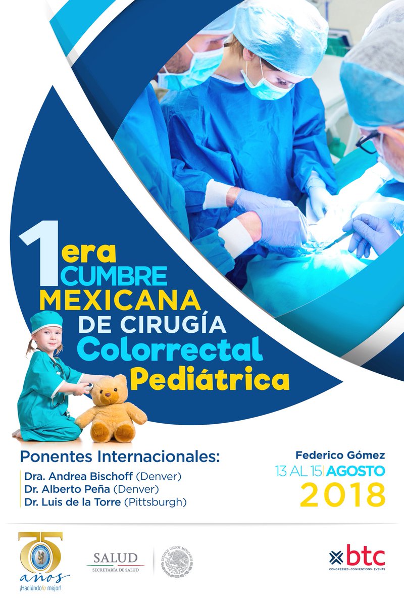RECIPEDChile's tweet photo. Este año se realizará la I Cumbre Mexicana de Cirugía Colorrectal Pediátrica, con los Dres Andrea Bischoff, Alberto Peña ( @DrsPenaBischoff ) y Luis De La Torre, desde el 13 al 15 de agosto, en el @T_HIMFG . Info acá https://t.co/ssamxQqSlJ https://t.co/VsCX5DdxQ6