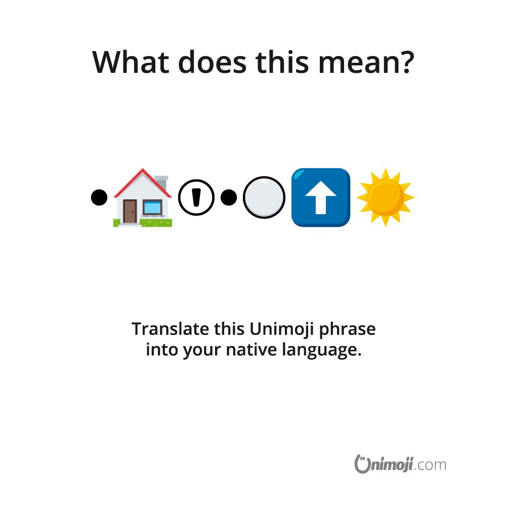 unimoji's tweet image. What does this Unimoji phrase mean? 🤔

is.gd/zgiSRp

#Unimoji #emojilanguage #phrasequiz #emojiphrases #universal #emoji #language #fun #emojiphrase #emojione #graphics #design #phrase #contest #competition #win #funny #emojis #think #house #sun #sunrise