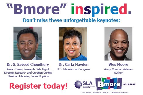 SLAhq's tweet image. Librarian of Congress Carla Hayden to Headline #SLA2018 Baltimore, Plus Keyotes Johns Hopkins Data Researcher Sayeed Choudhury, and Army Combat Veteran Turned Social Entrepreneur sla.org/hayden-headlin… #SLA2018 @LibnOfCongress @eSayeed @iamwesmoore  @libconferences @LibConf