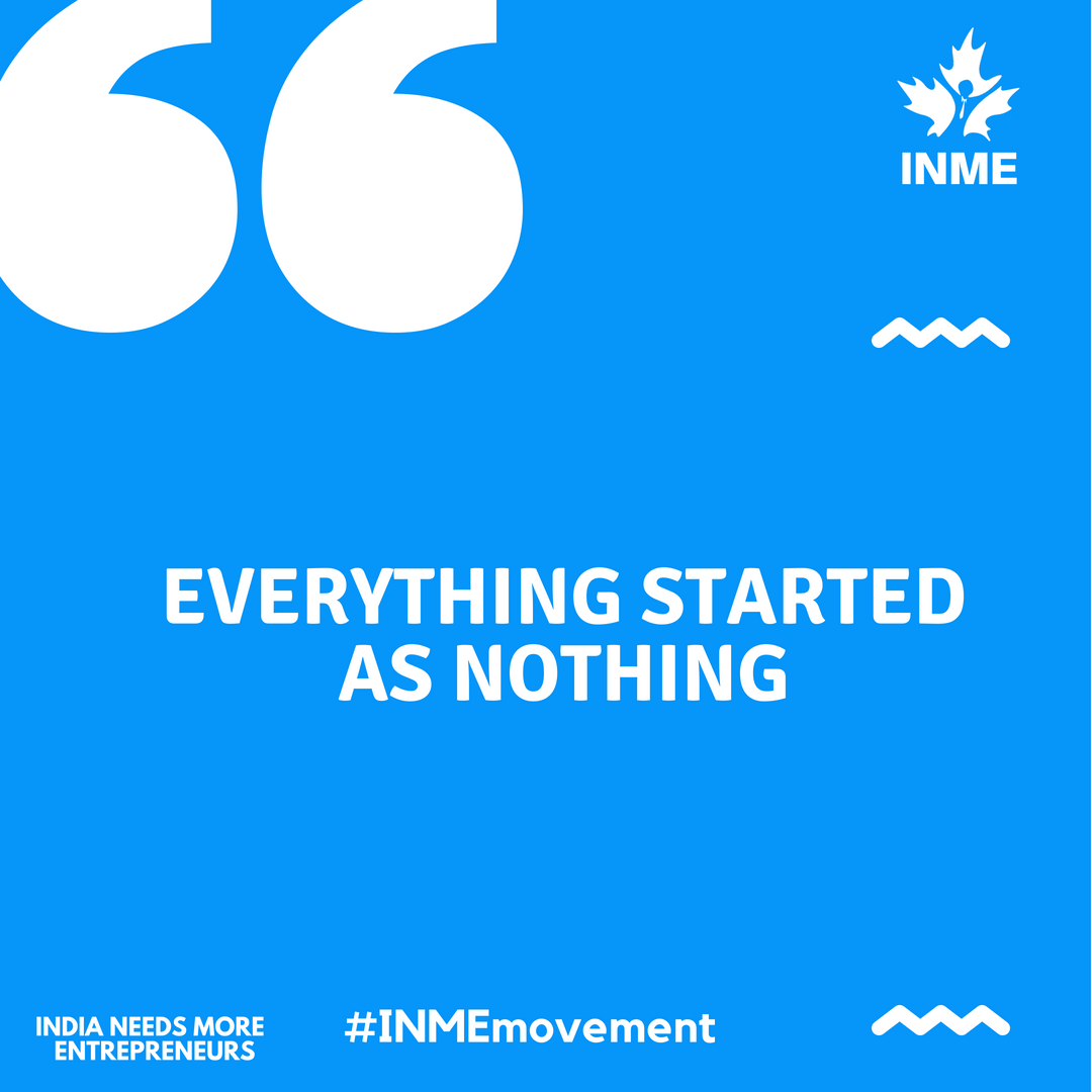 INMEmovement's tweet photo. #INME #INMEmovement #entrepreneur #entrepreneurlife #startupindia #life #knowledge https://t.co/I5edDQxYB9