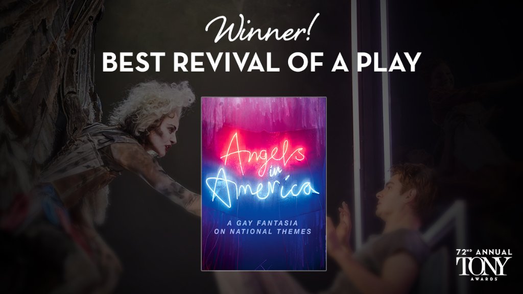 And the Tony for Best Revival of a Play goes to… Angels in America (@angelsbway). #TonyAwards #ThisIsBroadway