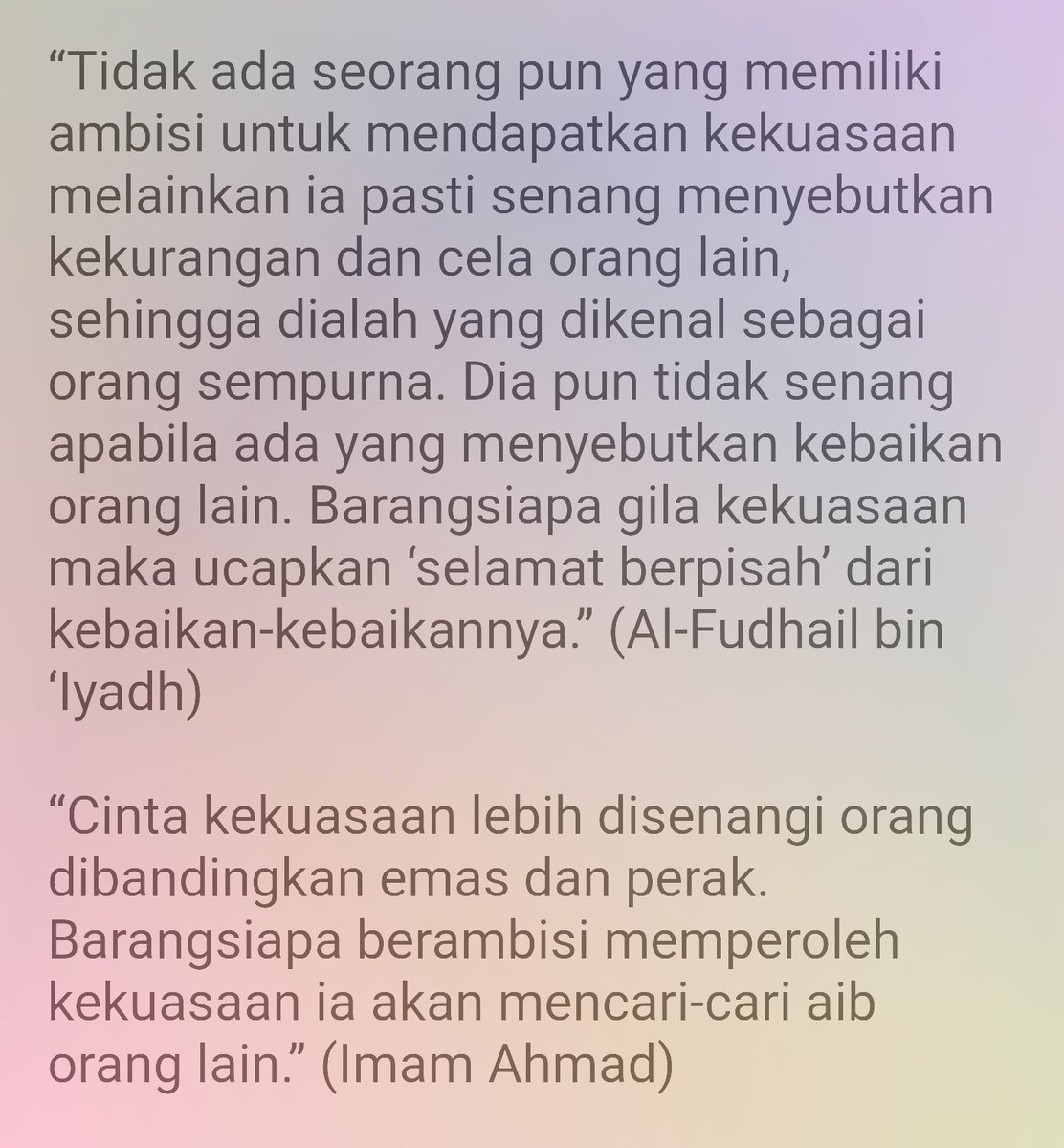 Kata Al-Fudhayl bin 'Iyadh &amp; Imam Ahmad, org yg memiliki ambisi berkuasa akan cenderung dengki &amp; men-cari2 cela pihak lain. Peringatan keras agar kita tak ikut2an terjebak dlm lingkaran setan ini... pic.x.com/uQKVFQyIrv