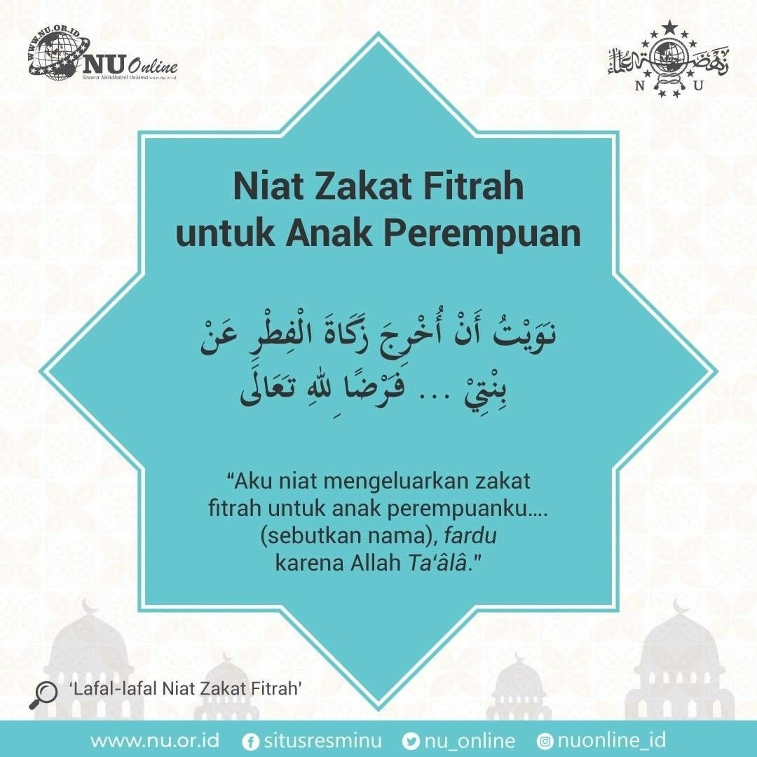 Kmnu Online On Twitter Niat Zakat Fitrah 1 Niat Zakat Fitrah Untuk Anak Perempuan 2 Niat Zakat Fitrah Untuk Diri Sendiri Dan Keluarga 3 Niat Zakat Fitrah Untuk Orang Yang