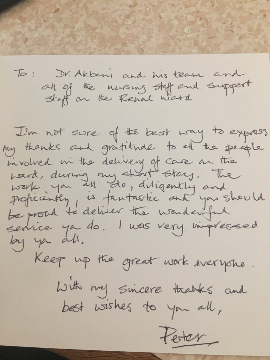 Lovely words from one of our patients. 
#teamwork #lovelypatient #renalteam