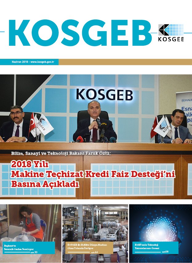 KOSGEB e-dergi Haziran 2018 sayısı çıktı. Detaylar için : goo.gl/GZQB6U