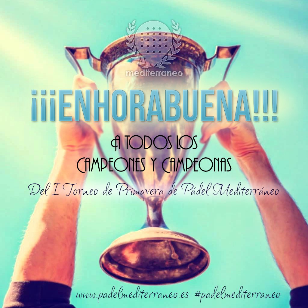 ¡¡¡ENHORABUENA A TODOS LOS CAMPEONES Y CAMPEONAS DEL I TORNEO DE PRIMAVERA DE PÁDEL MEDITERRÁNEO!!! y Gracias a tod@s por participar!
¡Ya tenéis las fotos de la entrega de premios en: padelmediterraneo.es/i-torneo-de-pr… !