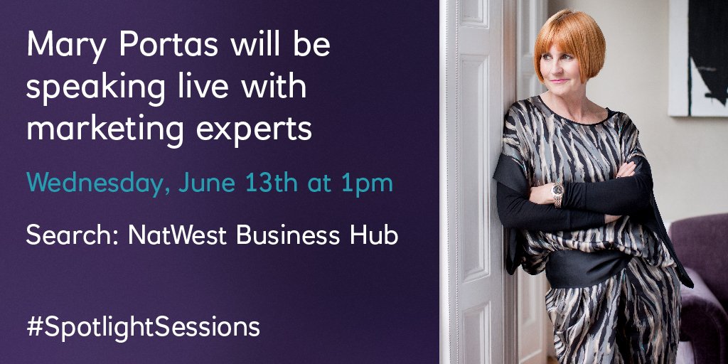 NEW: This week's #SpotlightSessions with Mary Portas will be about all things marketing. Tune in to the NatWest Business Hub at 1pm on Wednesday natwestbusinesshub.com/content/c0b272…