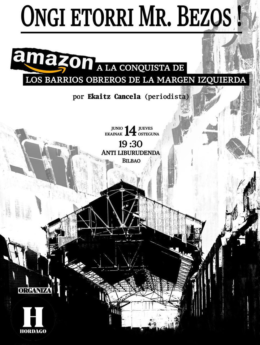 ONGI ETORRI MR. BEZOS!
No te pierdas este jueves la charla de <a href="/ecanrog/">Ekaitz Cancela</a> sobre la llegada de Amazon a Bizkaia presente en #Hordago14. 
¿Qué consecuencias tiene el modelo de esta empresa? ¿Cómo afecta al comercio local? 
Te esperamos a las 19.30 en <a href="/antiliburudenda/">ANTI Liburudenda</a>. Anima zaitezte!