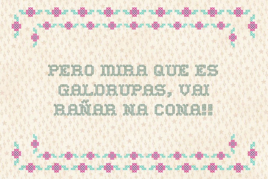 Pero mira que es galdrupas, vai rañar na cona!!