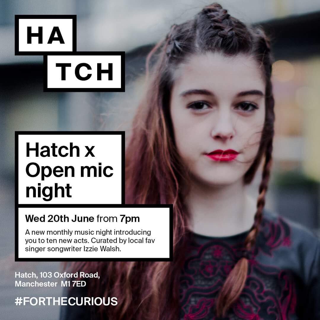 Excited to be hosting the first of a monthly Open Mic at @hatchmcr! From 7-10pm this Wednesday we have a talented line up and its free entry! 🎤🎶
Toria Wooff
Samuel Parker
Tom Welsh
Chloe Jones 
Lizzie Brankin
Shaun Redlake
Jake Spicer
Chris Tavener
Dave Gorman 
#FORTHECURIOUS