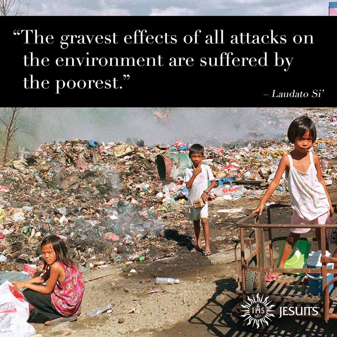 FrTimSJ's tweet image. "The gravest effects of all attacks on the environment are suffered by the poorest." -Pope Francis. Today marks the third anniversary of the release of Laudato Si'.