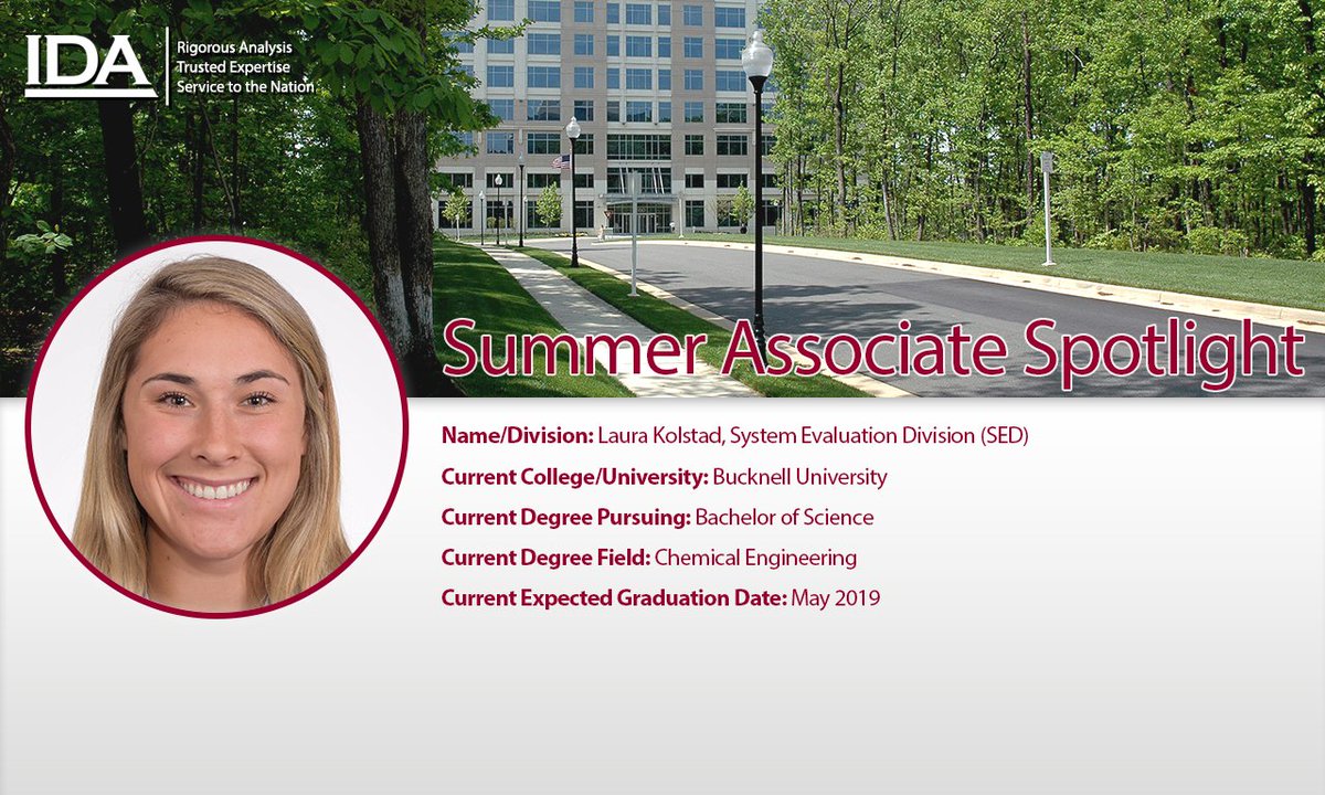 IDA_org's tweet photo. Our next IDA Summer Associate Spotlight is Laura Kolstad.
Laura is working in IDA’s System Evaluation Division #SED. She attends @BucknellU and is pursuing a bachelor’s degree in #ChemicalEngineering. #WomenInSTEM #IDASummer18 https://t.co/MscyRNk7lU