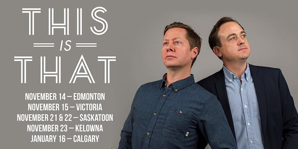 Live Nation W Canada (@livenationwest) on Twitter photo JUST ANNOUNCED: <a href="/CBCThisIsThat/">CBC's This is That</a> is coming to a city near you! See them live @ #MyerHorowitzTheater, <a href="/RMTS_Victoria/">Royal Theatre & McPherson Playhouse</a>, <a href="/bwaytheatre/">Broadway Theatre</a>, #KelownaCommunityTheatre, and #JackSingerConcertsHall <a href="/yycARTS/">Arts Commons</a>! RSVP to the FB events for presale details & get more info here: bit.ly/2JLHYRU JUST ANNOUNCED: <a href="/CBCThisIsThat/">CBC's This is That</a> is coming to a city near you! See them live @ #MyerHorowitzTheater, <a href="/RMTS_Victoria/">Royal Theatre & McPherson Playhouse</a>, <a href="/bwaytheatre/">Broadway Theatre</a>, #KelownaCommunityTheatre, and #JackSingerConcertsHall <a href="/yycARTS/">Arts Commons</a>! RSVP to the FB events for presale details & get more info here: bit.ly/2JLHYRU