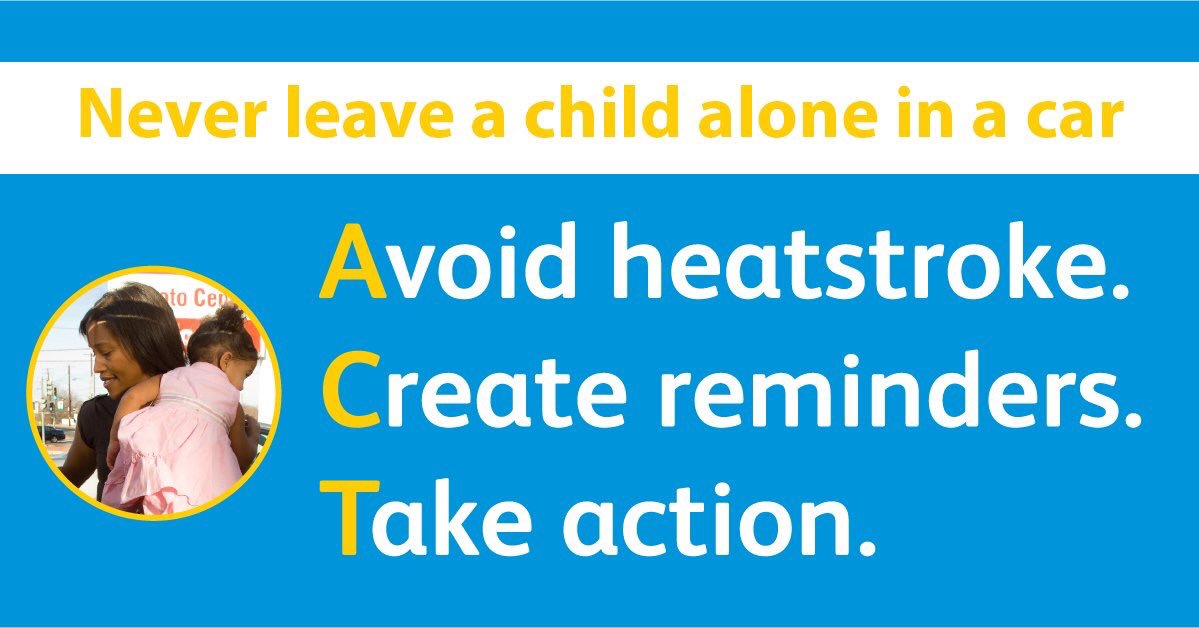 If you see a child alone in a car, call 911 and remember to #ACT! #HeatstrokePrevention