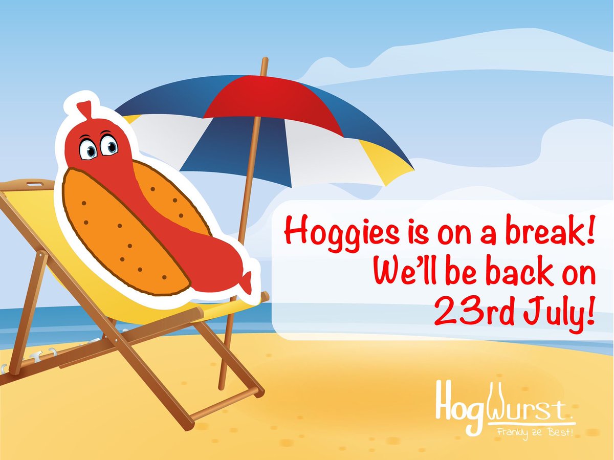 We’ll be back on 23rd July! 🌭